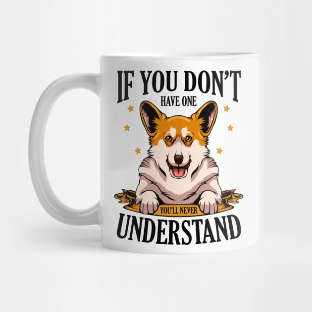 Welsh Corgi - If You Don't Have One Corgi by Lumio Gifts